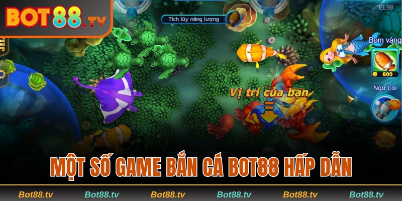 Chơi Bắn Cá Bot88 - Hành Trình Trở Thành Bá Chủ Đại Dương 3 Đề xuất một số tựa game bắn cá Bot88 hấp dẫn